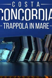 Costa-Concordia---Trappola-in-Mare