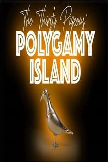 Poster da série The Thirsty Pigeons:  Welcome to Polygamy Island