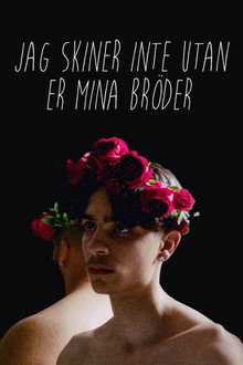 Jag skiner inte utan er mina bröder