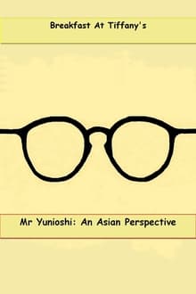 Mr. Yunioshi: An Asian Perspective