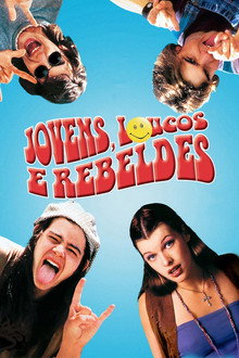 Jovens, Loucos e Rebeldes