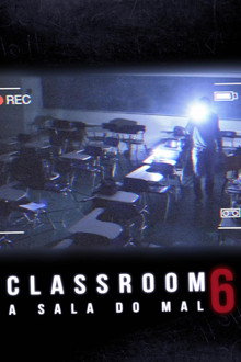 Classroom 6 - A Sala do Mal