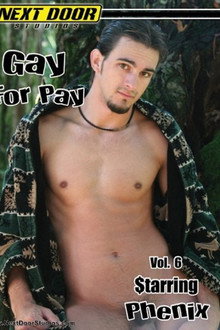 Gay for Pay 6: Phenix
