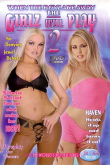 When The Boyz Are Away The Girlz Will Play 2