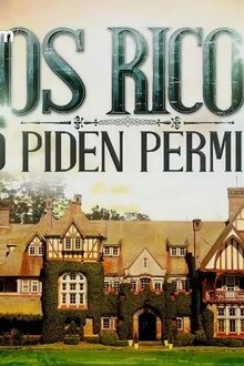 Los ricos no piden permiso