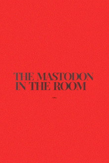 The Mastodon in the Room