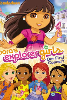 Dora's Explorer Girls: Our First Concert