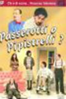 Poster do filme Passerotti o pipistrelli?