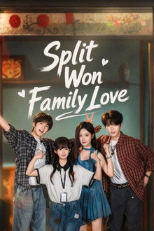 Split Won Family Love