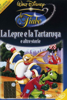 Le Fiabe Disney Vol. 4 - La Lepre e la Tartaruga e altre storie