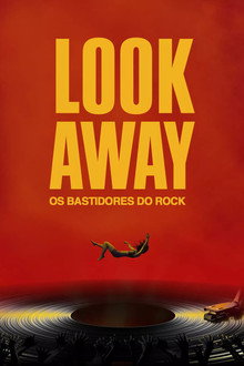 Look Away - Os Bastidores do Rock