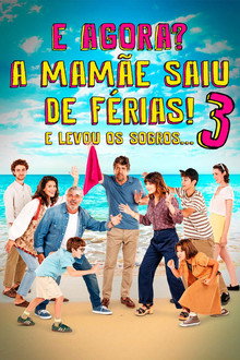 Agora? A Mamãe Saiu de Férias 3 e Levou os Sogros