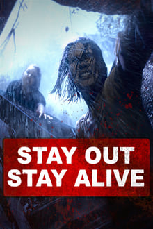 Poster do filme Stay Out Stay Alive