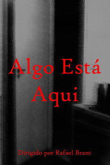 Algo Está Aqui
