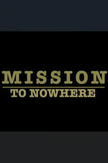 Mission to Nowhere
