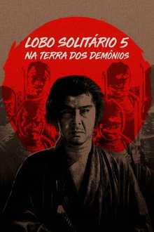 Lobo Solitário 5: Na Terra Dos Demônios
