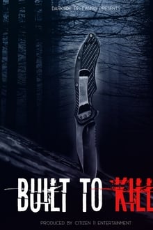 Built to Kill Built to Kill