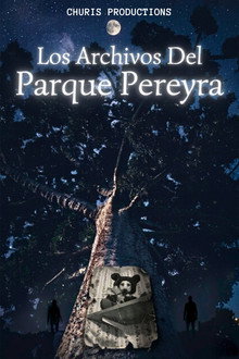 Los Archivos Del Parque Pereyra