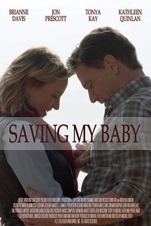 Saving My Baby Saving My Baby