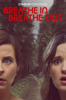 Breathe In, Breathe Out Breathe In, Breathe Out
