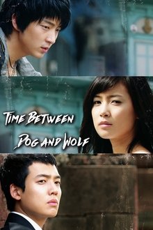 Time Between Dog and Wolf tv show poster