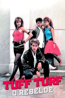 Poster do filme Tuff Turf: O Rebelde
