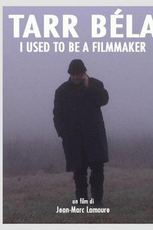 Tarr Béla: I Used to Be a Filmmaker