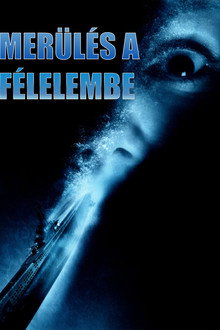 Merülés a félelembe