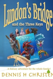 Poster do filme Lundon's Bridge and the Three Keys