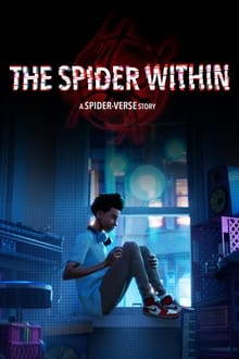 The Spider Within: A Spider-Verse Story movie poster