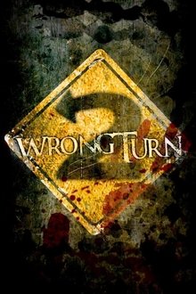 wrong turn 2: dead end (2007) — the movie database (tmdb)