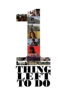 Poster do filme One Thing Left To Do