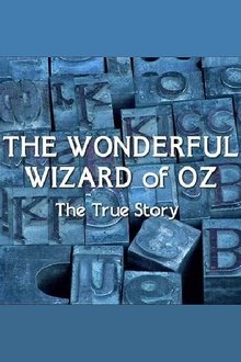 Poster do filme The Wonderful Wizard of Oz: The True Story