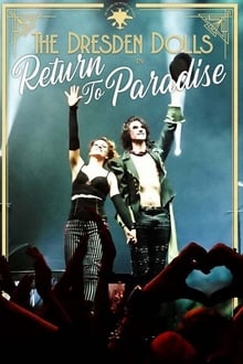 Poster do filme The Dresden Dolls: Return to Paradise