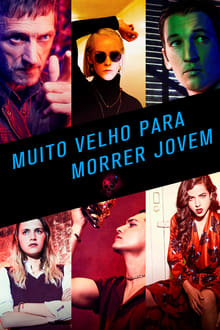 Muito Velho Para Morrer Jovem