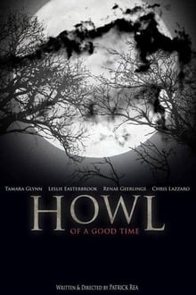 Poster do filme Howl of a Good Time