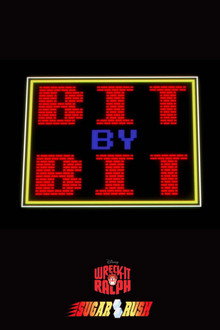 Wreck-It Ralph - Bit by Bit: Creating the Worlds of Wreck-It Ralph