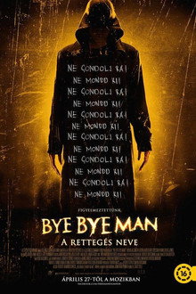 Bye Bye Man: A rettegés neve