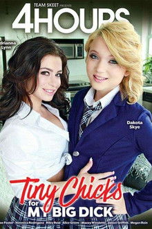 Tiny Chicks For My Big Dick