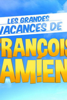 Les grandes vacances de François Damiens