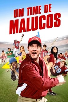 Um Time de Malucos Um Time de Malucos