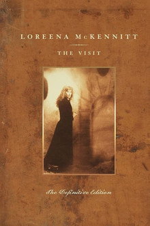 Loreena McKennitt - The Visit - The Definitive Edition