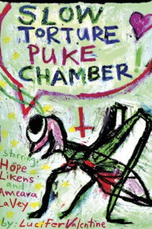 Slow Torture Puke Chamber!