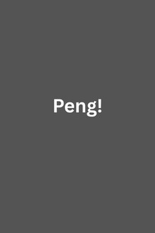 Peng!