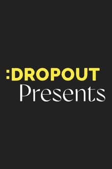 Poster da série Dropout Presents