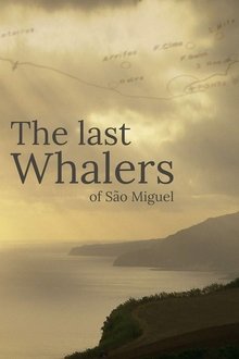 The Last Whalers of São Miguel