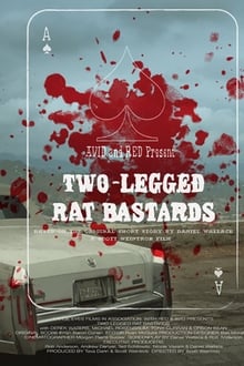Poster do filme Two-Legged Rat Bastards