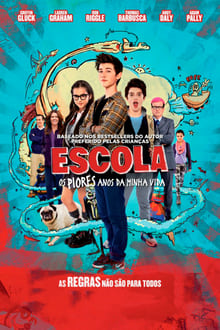 Poster do filme Escola: Os Piores Anos da Minha Vida