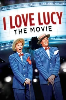Poster do filme I Love Lucy: The Movie
