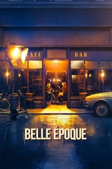 La Belle Epoque WEB DL 